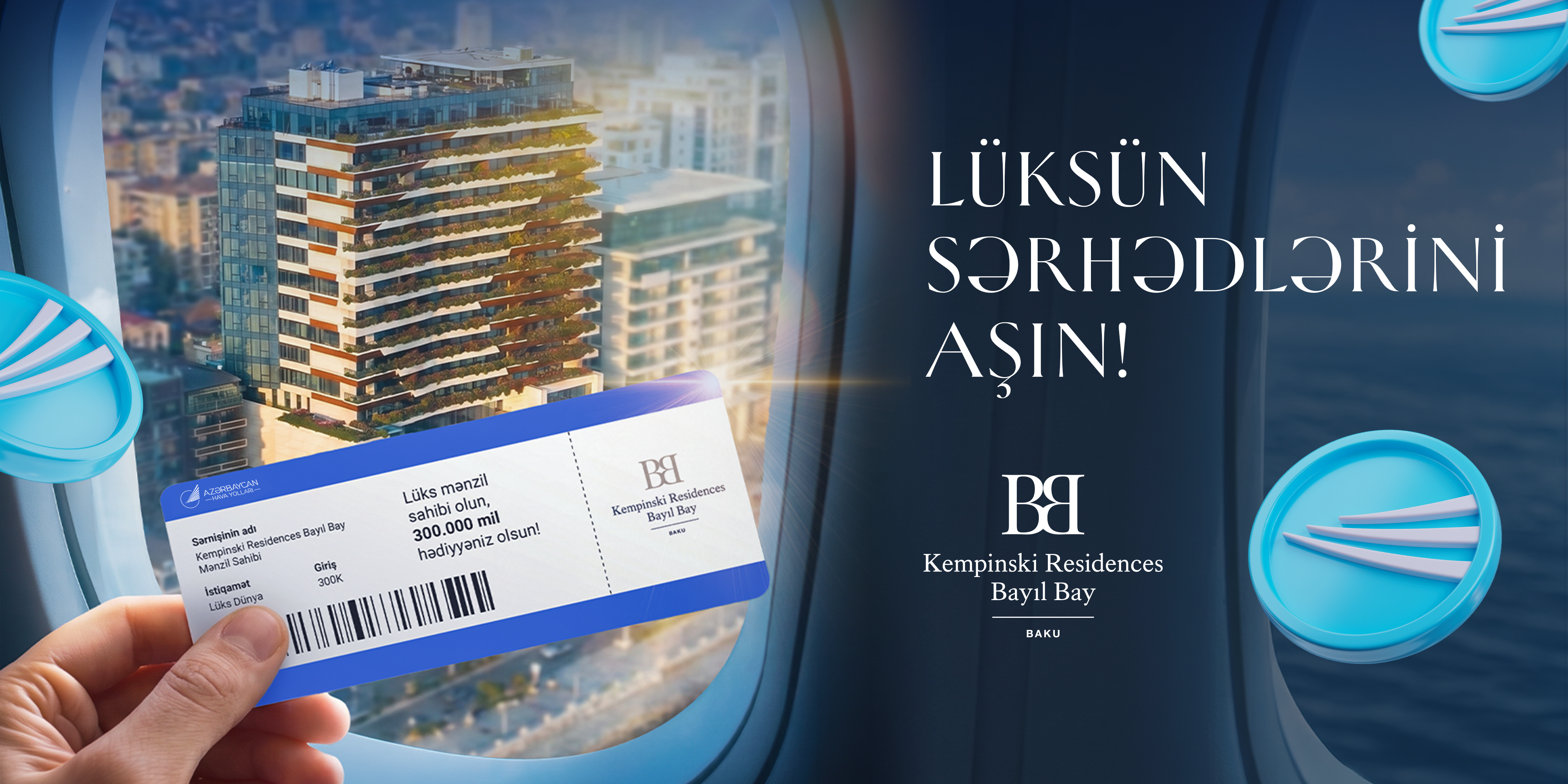 ”Kempinski Residences Bayıl Bay”dən mənzil alanlara ”AZAL Miles”dan 300.000 mil hədiyyə!